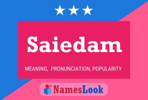 Saiedam Name Poster