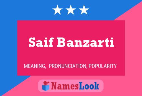 Saif Banzarti Name Poster