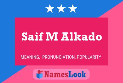 Saif M Alkado Name Poster