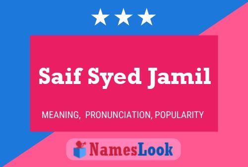 Saif Syed Jamil Name Poster