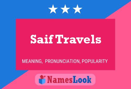 Saif Travels Name Poster