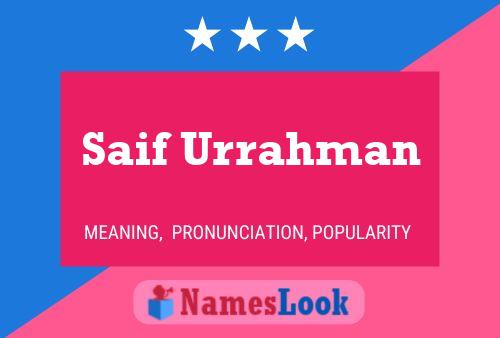 Saif Urrahman Name Poster