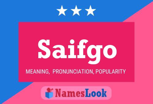 Saifgo Name Poster