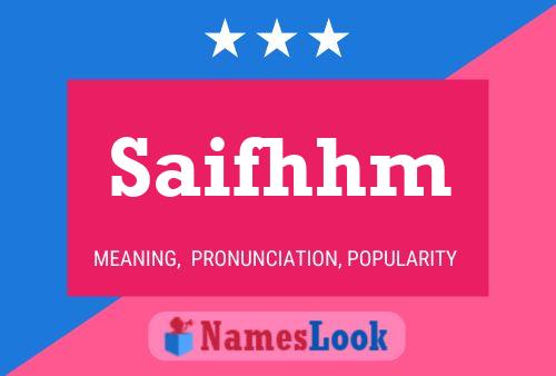 Saifhhm Name Poster