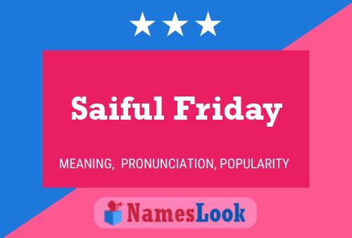 Saiful Friday Name Poster