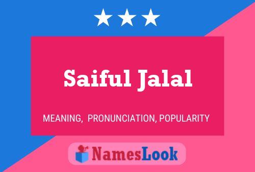 Saiful Jalal Name Poster