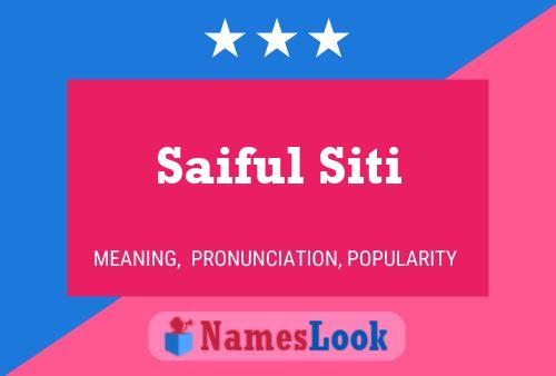 Saiful Siti Name Poster