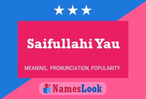 Saifullahi Yau Name Poster