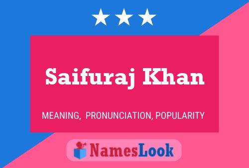 Saifuraj Khan Name Poster