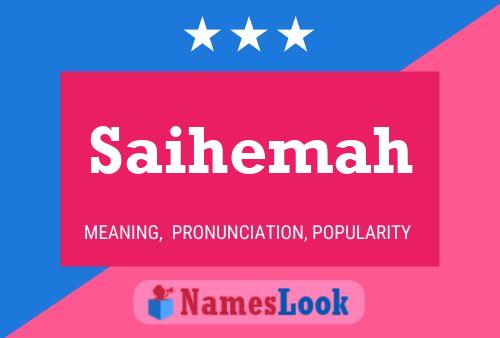 Saihemah Name Poster