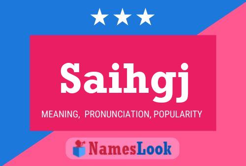 Saihgj Name Poster