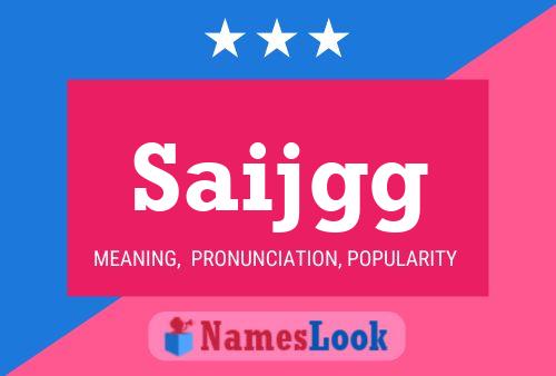 Saijgg Name Poster