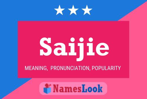 Saijie Name Poster