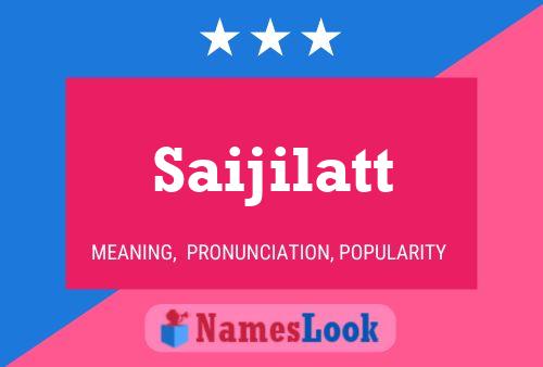 Saijilatt Name Poster