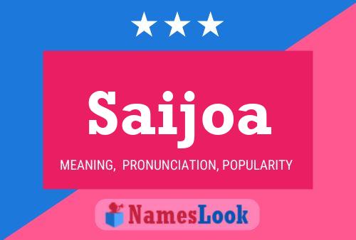 Saijoa Name Poster