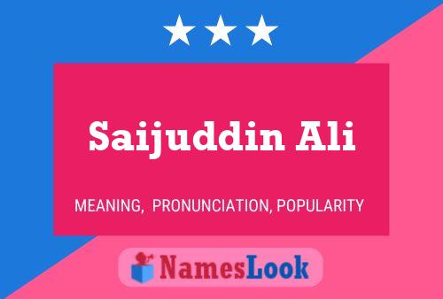 Saijuddin Ali Name Poster