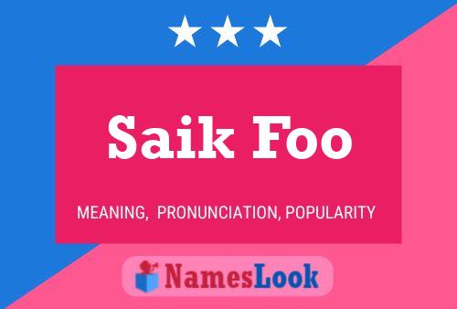 Saik Foo Name Poster