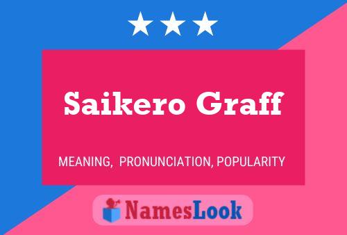 Saikero Graff Name Poster