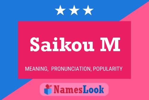 Saikou M Name Poster