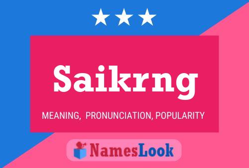 Saikrng Name Poster