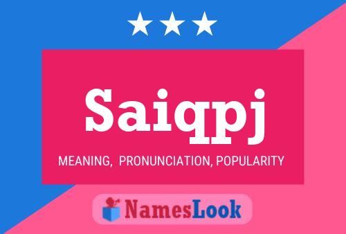 Saiqpj Name Poster