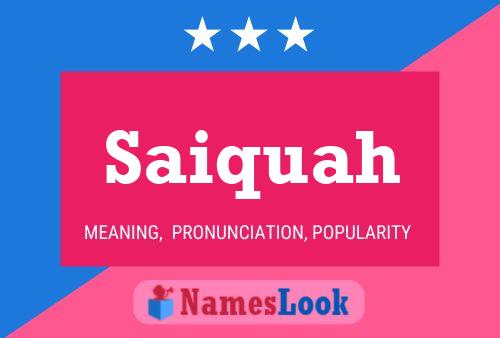 Saiquah Name Poster