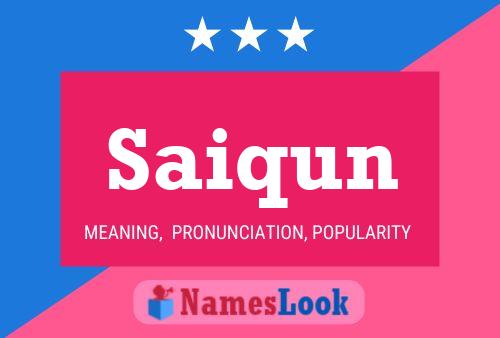 Saiqun Name Poster