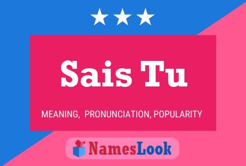 Sais Tu Name Poster