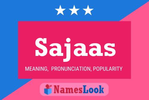 Sajaas Name Poster