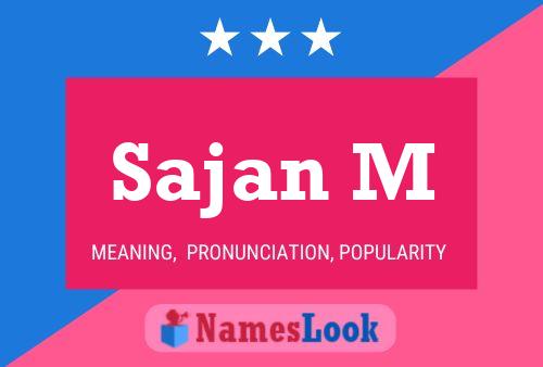 Sajan M Name Poster