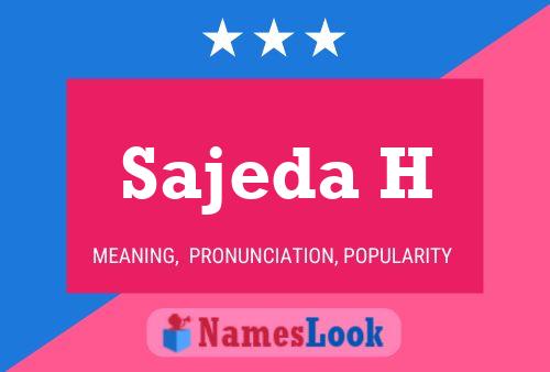 Sajeda H Name Poster