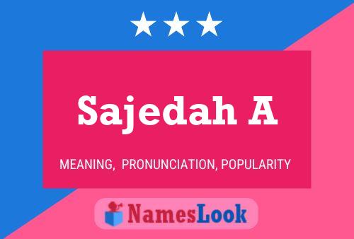 Sajedah A Name Poster