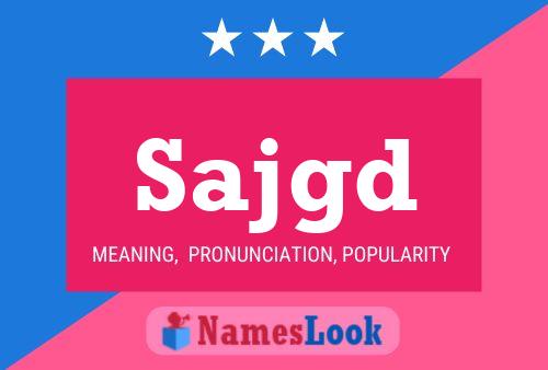 Sajgd Name Poster