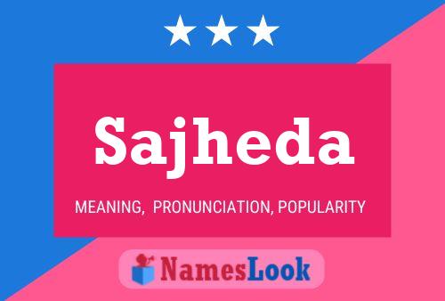 Sajheda Name Poster