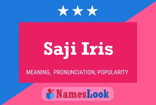 Saji Iris Name Poster