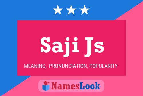 Saji Js Name Poster