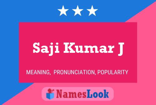 Saji Kumar J Name Poster