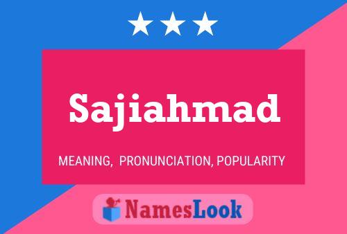 Sajiahmad Name Poster