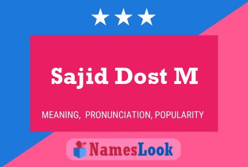 Sajid Dost M Name Poster