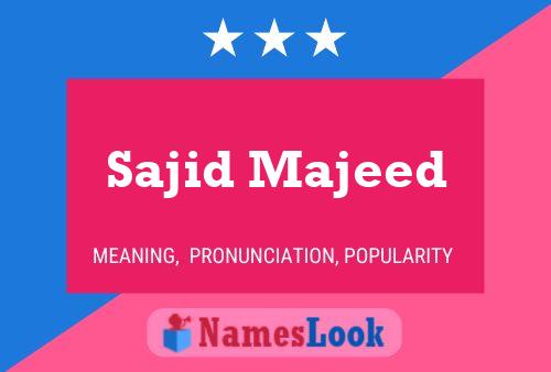 Sajid Majeed Name Poster