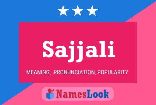 Sajjali Name Poster