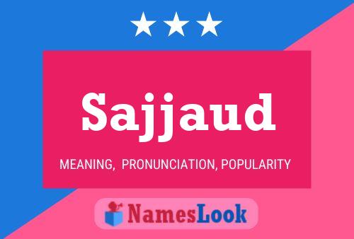 Sajjaud Name Poster