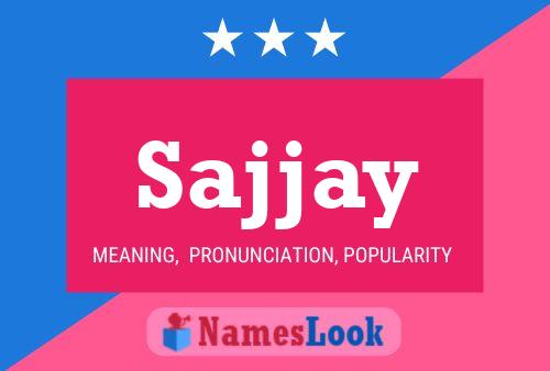 Sajjay Name Poster