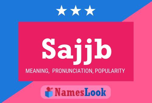 Sajjb Name Poster