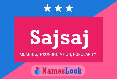 Sajsaj Name Poster