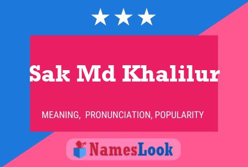 Sak Md Khalilur Name Poster