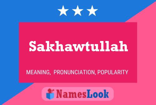 Sakhawtullah Name Poster