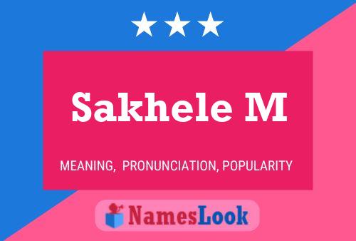 Sakhele M Name Poster