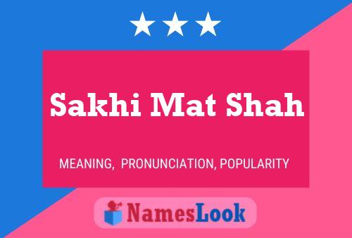 Sakhi Mat Shah Name Poster