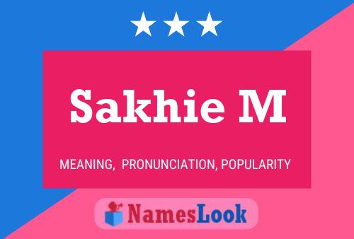 Sakhie M Name Poster